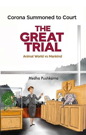 Corona Summoned To Court The Great Trial (Animal World vs Mankind)